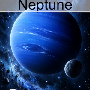 Neptune – A Fascinating Journey to the Outermost Planet